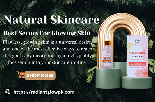 Best Serum For Glowing Skin - Radiant Glow