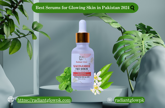 Best Serums for Glowing Skin in Pakistan 2024